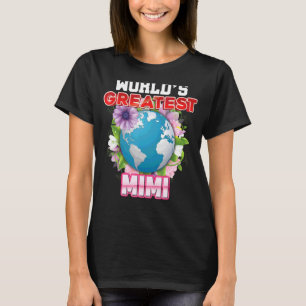 Världsmästare Mimi på jordproud Mor Dag M T Shirt