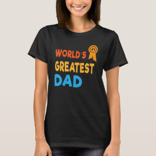 Världsmästare Pappa Fars dag Joke 1 B T Shirt