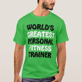 Världsmästare Personal Fitness Trainer T Shirt