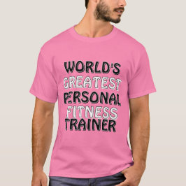 Världsmästare Personal Fitness Trainer T Shirt