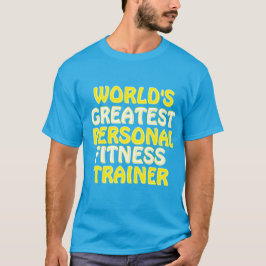 Världsmästare Personal Fitness Trainer T Shirt