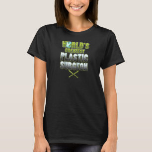 Världsmästare Plastic Surgeon Cosmetolog Sur T Shirt