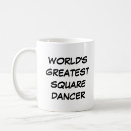 "Världsmästare Square Dancer" Mugg