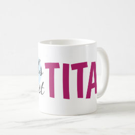 Världsmästare Tita (11 oz) Kaffe Mugg
