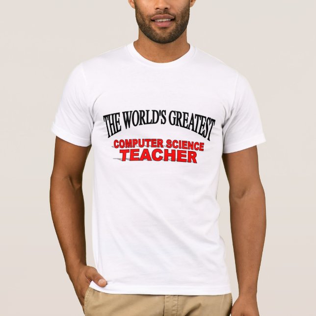 Världsmästaredatavetenskaplärare Tee Shirt (Framsida)