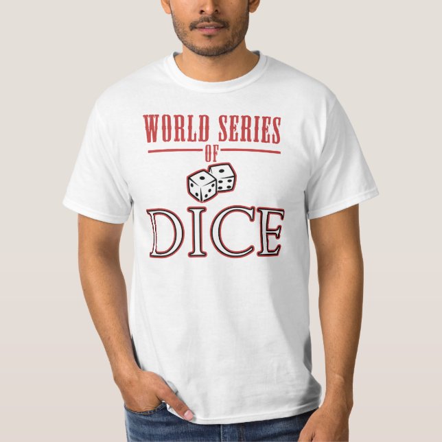 Världsserie av tärning t-shirt (Framsida)