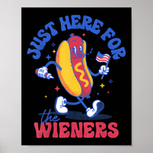 Varm Korv Jag Är Bara Här För Wienerkorvarna Rolig Poster