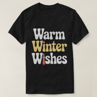 Varm vinterönsknings-T-shirt T Shirt