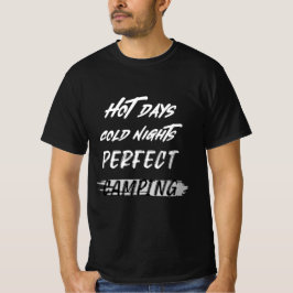 Varma dagar kalla nätter perfekt camping ökenläger t shirt