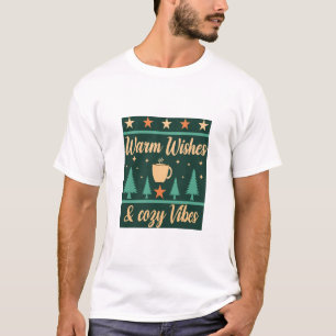 Varmaste önskningar & mysiga vibbar vinterkaffe T- T Shirt