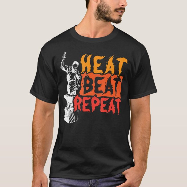 Värme Beat Upprepa Metalsmith Forging Blacksmith T Shirt (Framsida)