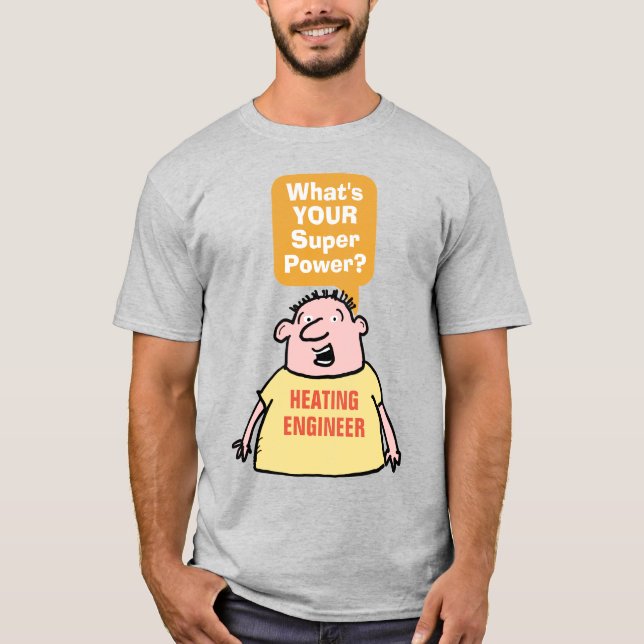 Värmeingenjör Superkraft T Shirt (Framsida)