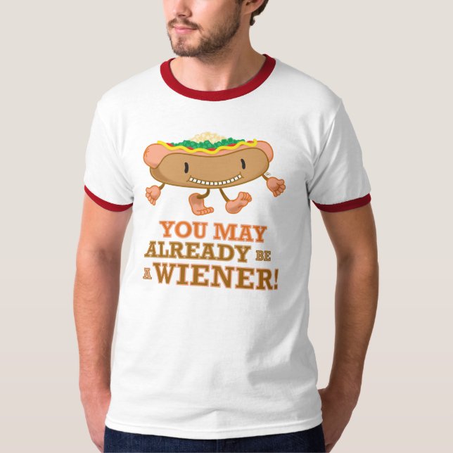 Varmkorv! - Du maj är redan en Wiener! T-shirt (Framsida)