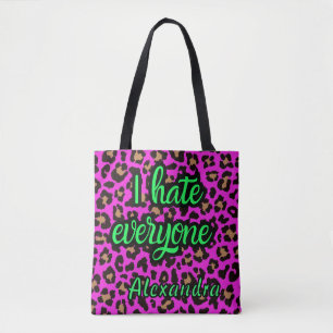 Varmt Rosa Leopard Sarcastic "Jag Hatar Alla" Cust Tygkasse