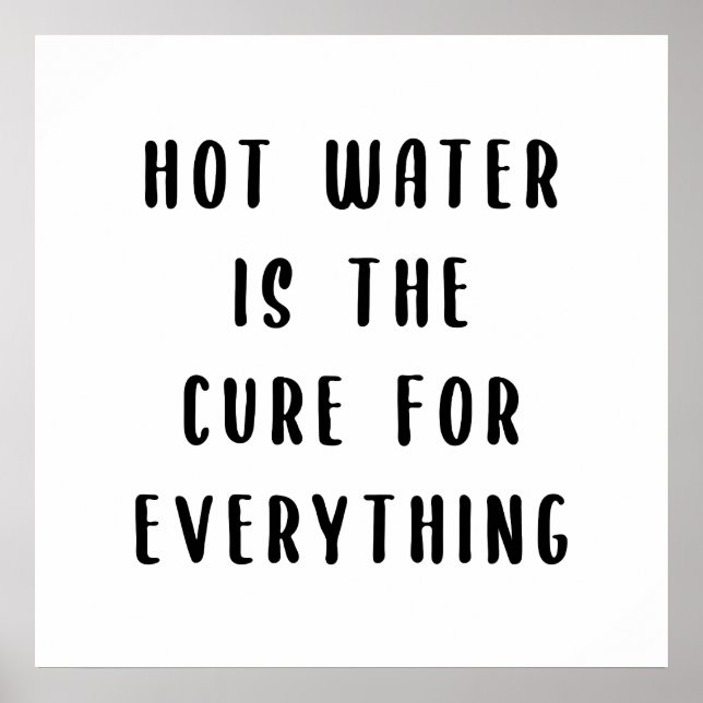 Varmt vatten är botemedlet för allt poster (Framsidan)