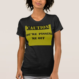 Varna: Du pissar av mig T Shirt