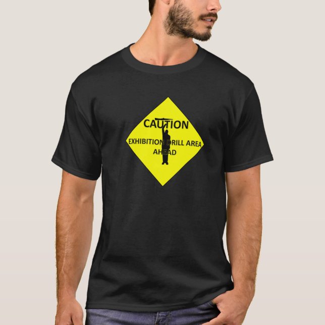 Varna! Hur är min borrande? T-shirt (Framsida)