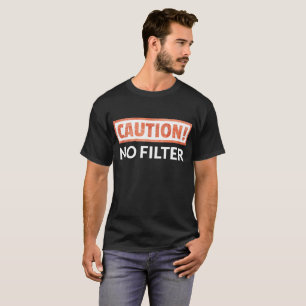 VARNA inget filtrerar T-tröja T Shirt