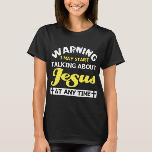 varna kan jag starta samtal om jesus på någon tim t shirt
