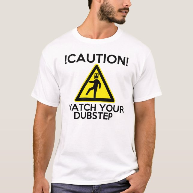 Varna klockan din Dubstep T-shirt (Framsida)
