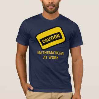 VARNA: Mathematician på arbete Tee Shirt