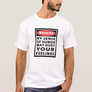 Varna min avkänning av humorn t-shirt