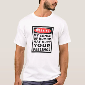 Varna min avkänning av humorn t-shirt