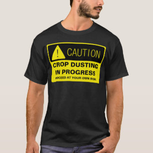 Varna! Pågående växtbesprutning - roligt spring T-shirt