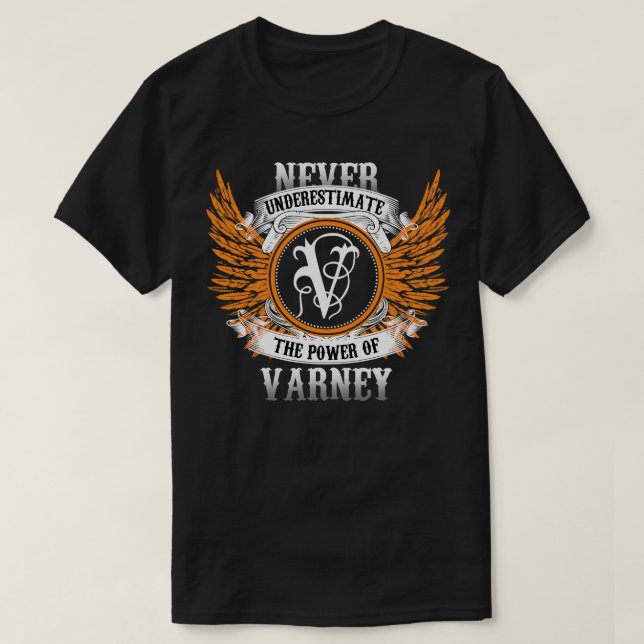 Varney Namn Shirt underskattar aldrig T Shirt (Design framsida)