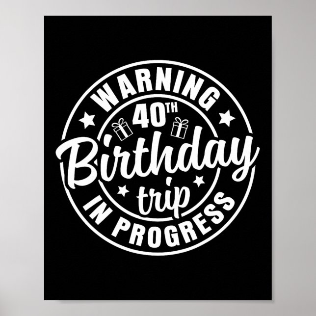 Varning 40:e födelsedagen Resa Pågår, 40 år Poster (Framsidan)