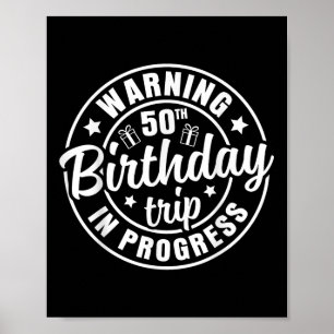 Varning 50:e födelsedagen Resa Pågår i 50 år Poster