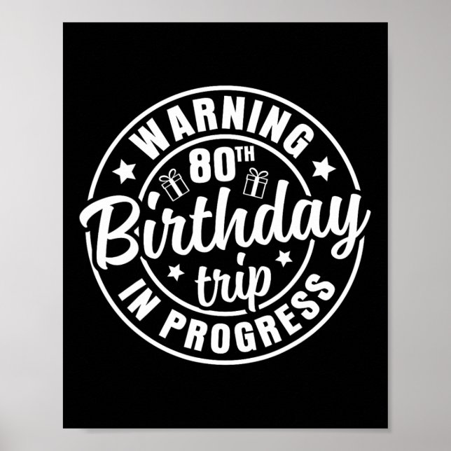 Varning 80:e födelsedagen Resa Pågår, nästan 80 år Poster (Framsidan)