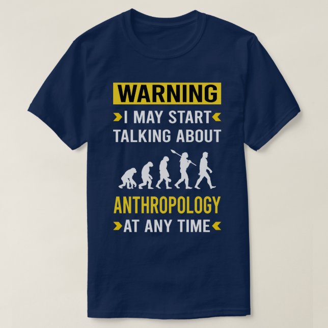 Varning Antropologi Antropolog T Shirt (Design framsida)