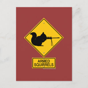 Varning Armed Squirrels Vykort
