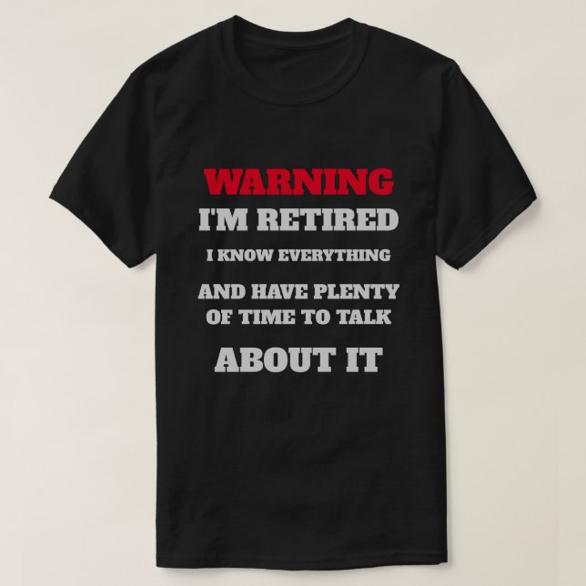 varning att jag är pensionerad t shirt (Design framsida)