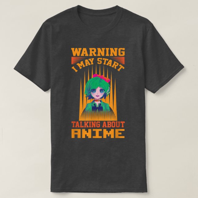 varning att jag kan börja tala om anime manga appa t shirt (Design framsida)