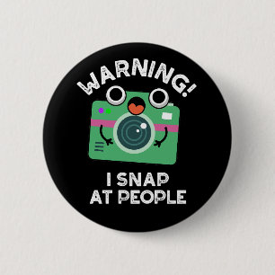 Varning att jag skakar på People Funny Camera Pun Knapp