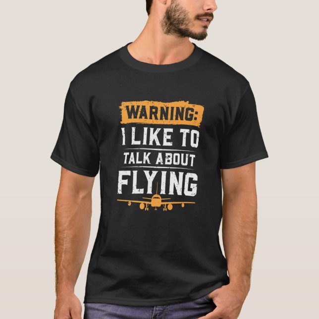 Varning att jag vill prata om flygplanen t shirt (Framsida)