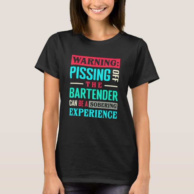 Varning av Bartender kan vara en mjuk ex. T Shirt (Framsida)
