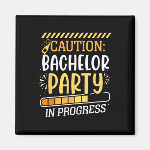 Varning: "Bachelor Party in Progress Groom Bride T Magnet