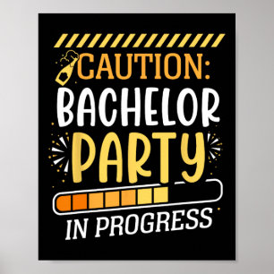 Varning: "Bachelor Party in Progress Groom Bride T Poster