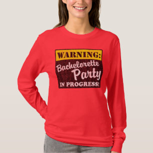 Varning: Bachelorette-partiet pågår Tee Shirt