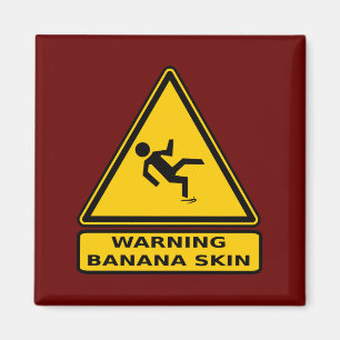 Varning: Banana Skin Magnet