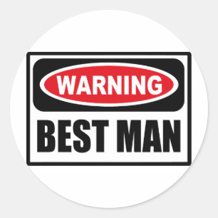 Varning BEST MAN Sticker Runt Klistermärke
