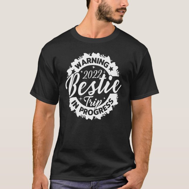Varning Bestie Reunion Resa 2022 Bästa vän T Shirt (Framsida)