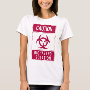 Varning Bioskydd Isolerings skylt T Shirt