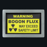 Varning: Bogon Flux<br><div class="desc">Ett varningstecken för svartvitt och gult med text: "VARNING, BOGON FLUX, KAN ÖVERSKRIDA SÄKERHETSGRÄNSEN." En varningssymbol för radioaktivt material visas också. Bogon är en elementär partikel som bär egendom från bogositet, eller är falsk (dvs. falsk av dålig). Alla människor är naturliga lågnivåutsläpp. Utsläppsnivåerna fluktuerar över tiden. Politikar, andra individer som...</div>