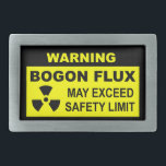 Varning: Bogon Flux<br><div class="desc">Ett varningstecken för svartvitt och gult med text: "VARNING, BOGON FLUX, KAN ÖVERSKRIDA SÄKERHETSGRÄNSEN." En varningssymbol för radioaktivt material visas också. Bogon är en elementär partikel som bär egendom från bogositet, eller är falsk (dvs. falsk av dålig). Alla människor är naturliga lågnivåutsläpp. Utsläppsnivåerna fluktuerar över tiden. Politikar, andra individer som...</div>