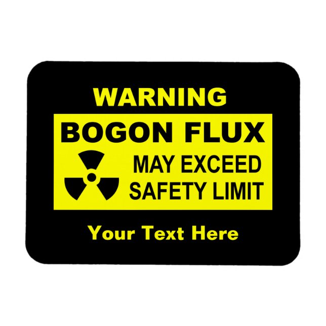 Varning: Bogon Flux Magnet (Horisontell)
