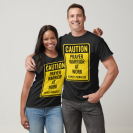 VARNING Bönskrigare Mirakel OSHA Rolig T Shirt